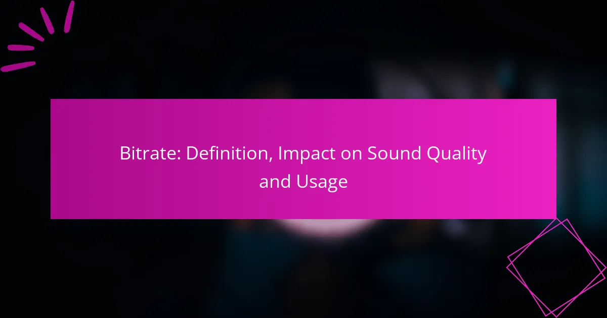 Bitrate: Definition, Auswirkung auf die Klangqualität und Verwendung